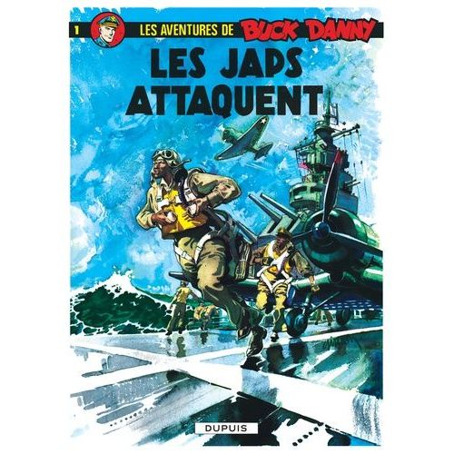 Les Aventures De Buck Danny Tome 1 - Les Japs Attaquent