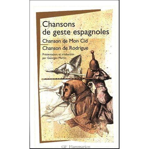 Chansons De Geste Espagnoles - Chanson De Mon Cid - Chanson De Rodrigue
