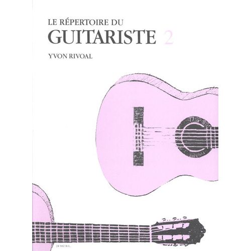Le Répertoire Du Guitariste Guitare Volume 2