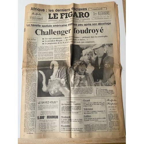 Le Figaro 12881 Challenger Foudroyé Navette Spatiale Américaine Explose, Afrique, Giscard, Moubarak