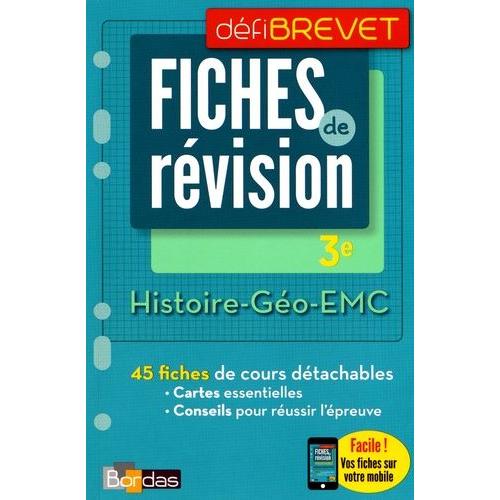 Histoire-Géographie-Emc 3e - Fiches De Révision