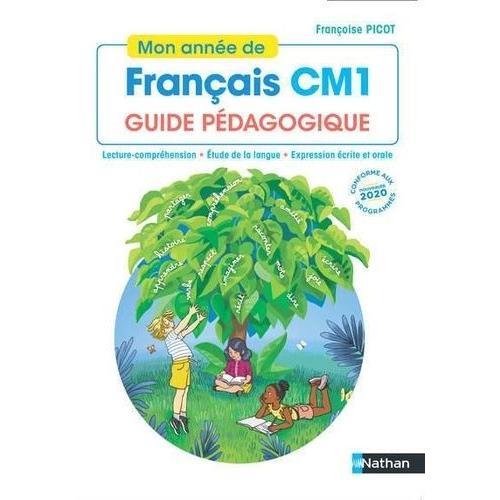 Mon Année De Français Cm1 - Guide Pédagogique