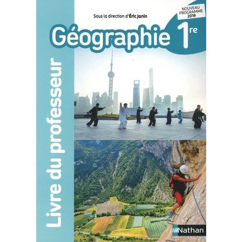 Géographie 1re - Livre Du Professeur