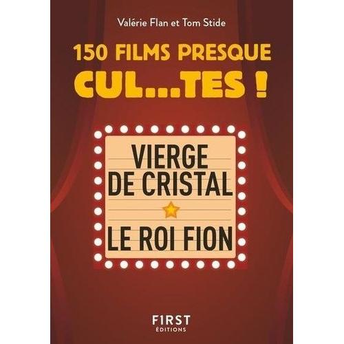 150 Films Presque Cul...Tes !