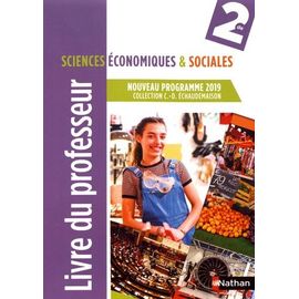 Sciences Économiques & Sociales 2de - Livre Du Professeur