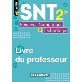 Sciences Numériques Et Technologie 2de - Livre Du Professeur