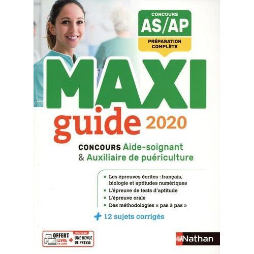 Le Maxi Guide Concours Aide-Soignant / Auxiliaire De Puériculture