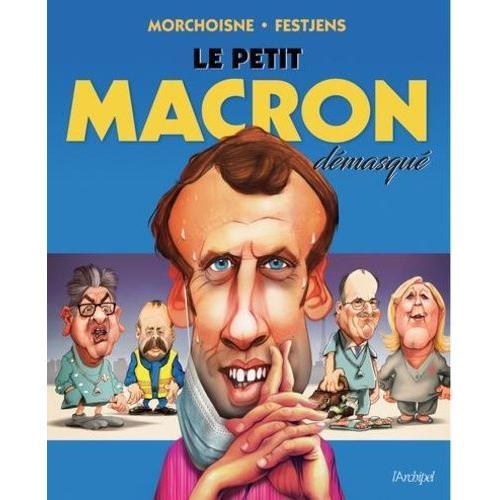 Le Petit Macron Démasqué