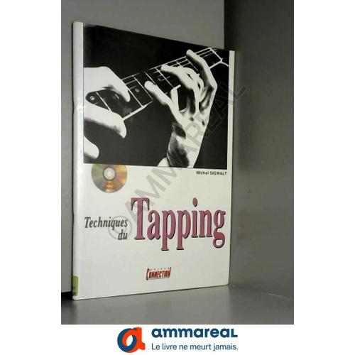 Techniques Du Tapping (1 Livre + 1 Cd)