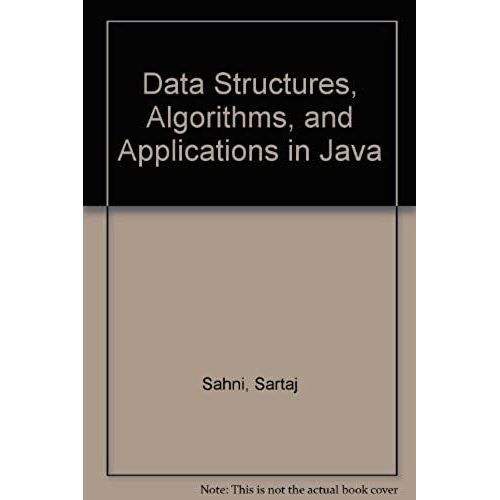 Data Structures, Algorithms, And Applications In Java