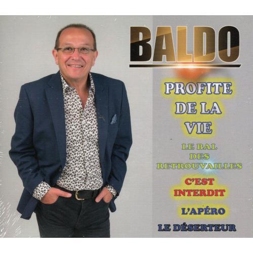 Baldo/ Profite De La Vie