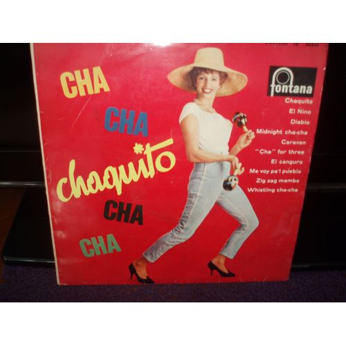 Cha Cha Chaquito Cha Cha.