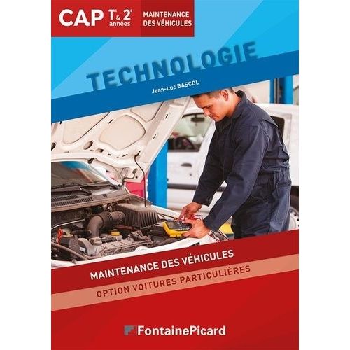 Technologie Cap 1re & 2e Années - Maintenance Des Véhicules Option Voitures Particulières