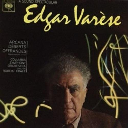 A Sound Spectacular. Music Of Edgard Varèse