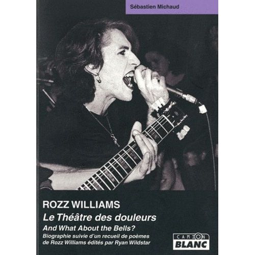 Rozz Wiliams - La Théâtre Des Douleurs