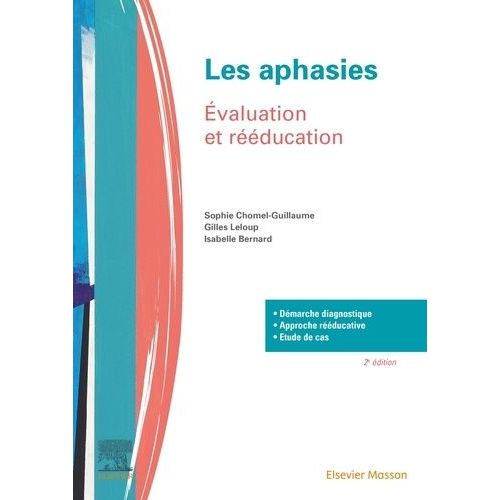 Les Aphasies - Evaluation Et Rééducation