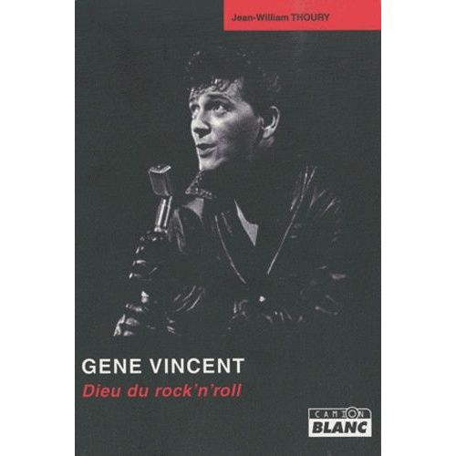 Gene Vincent - Dieu Du Rock'n'roll