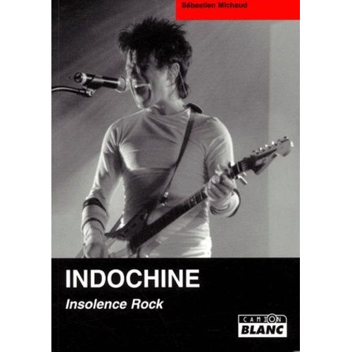 Indochine - Insolence Rock