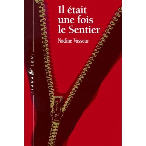 Il Était Une Fois Le Sentier
