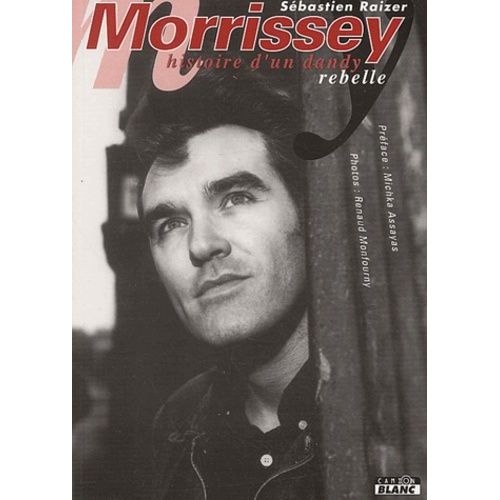 Morrissey Et The Smiths - Histoire D'un Dandy Rebelle
