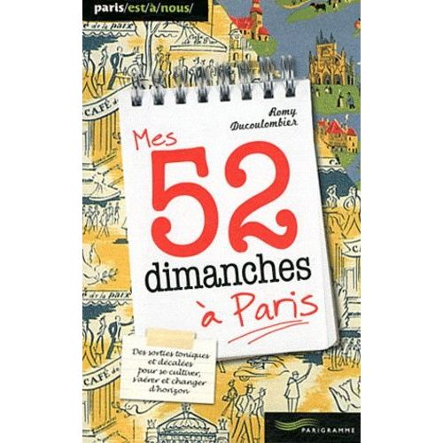 Mes 52 Dimanches À Paris