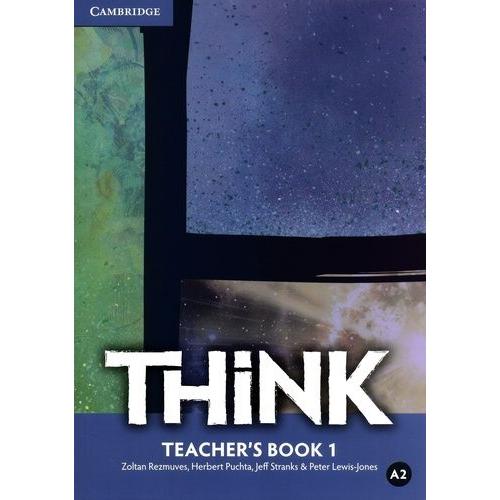 Think A2 Teacher's Book 1