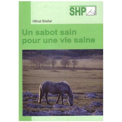 Livre « Un Sabot Sain Pour Une Vie Saine »