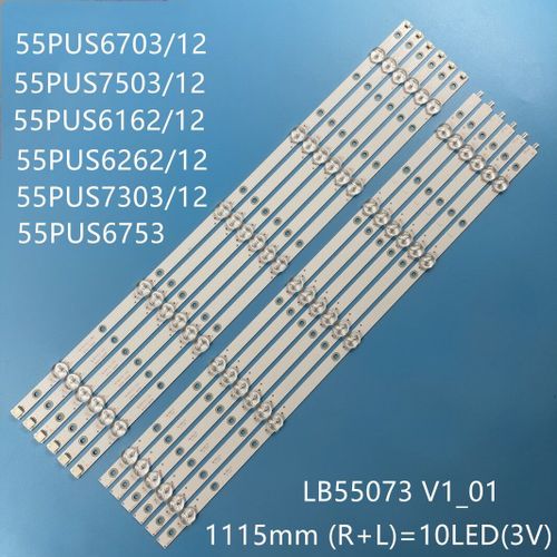 Bande rétroéclairage LED tv 12 pièces/ensemble, pour modèles 55PUS6503/12 55PUS6412 55PUS7503 55PUS6162 55PUS6262 55PUS6753 55PUS7303 55PUS6703 Nipseyteko