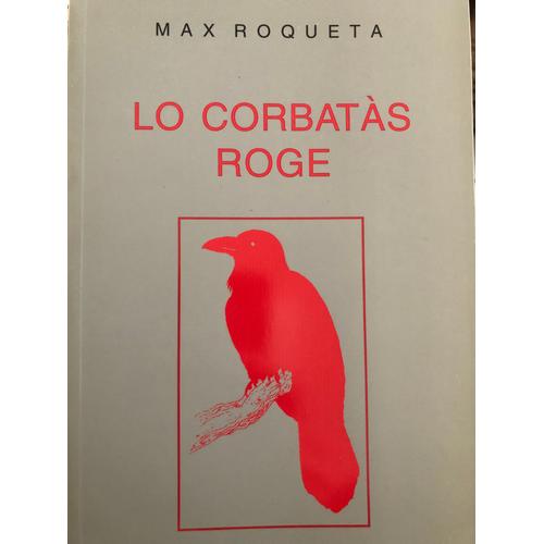 Lo Corbatas Roge - Max Roqueta