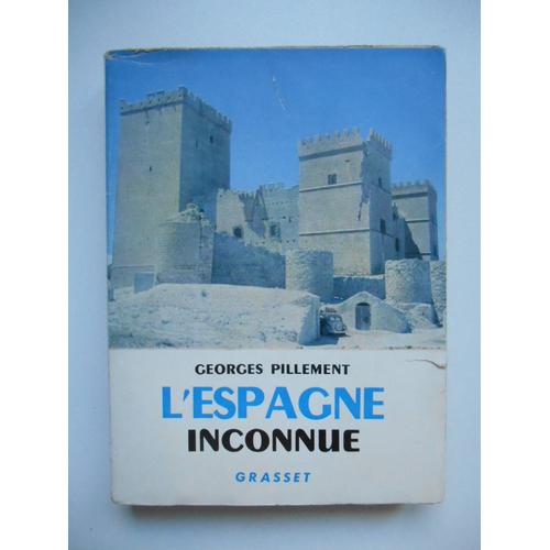 L'espagne Inconnue Itinéraires Archéologique 1954 / Georges Pillement /Réf65051