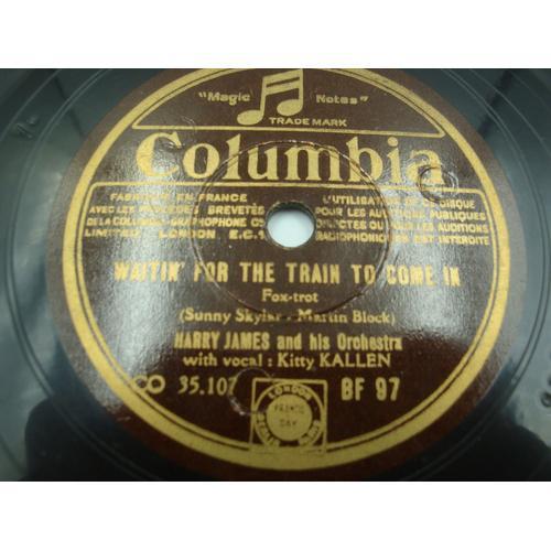 Benny Goodman That's The Beginning Of The End Harry James Waitin' For The Train 78t Columbia