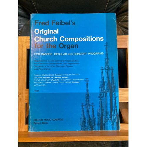 Fred Feibel's Original Church Composition Partition Orgue Boston Music Company