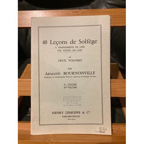 Armand Bournonville 40 Leçons De Solfège Toutes Les Clés Éditions Henry Lemoine Volume 1