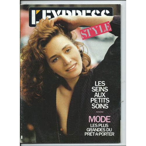 L' Express Style 18/09/1987 Les Seins Aux Petits Soins, Mode Les Plus Grande Du Prêt-À-Porter, Oleg Cassini, Faye Dunaway -