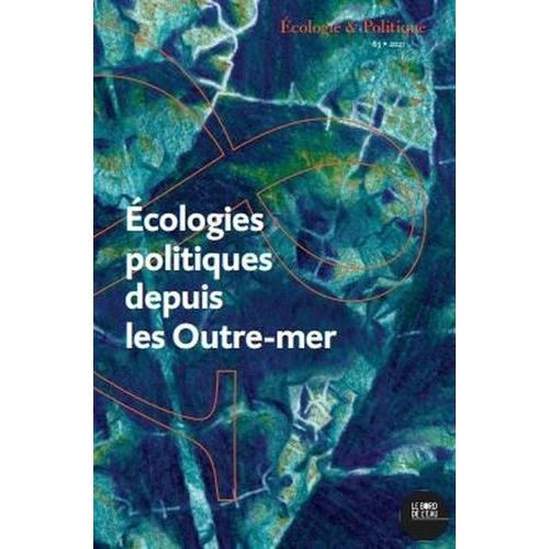 Ecologies Politiques Depuis Les Outre-Mer