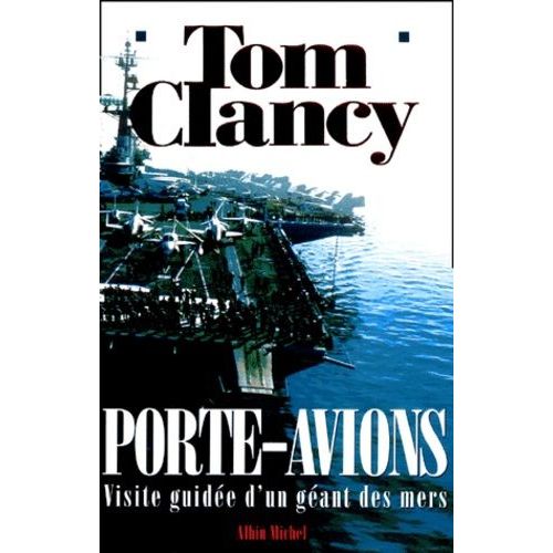 Porte-Avions - Visite Guidée D'un Géant Des Mers