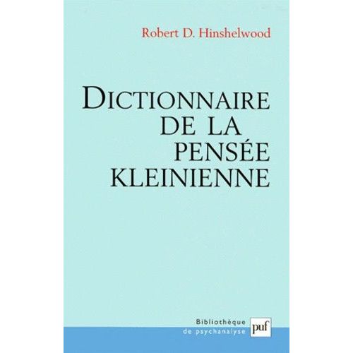 Dictionnaire De La Pensée Kleinienne