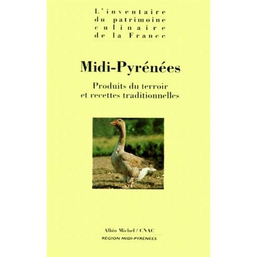Midi-Pyrenees - Produits Du Terroir Et Recettes Traditionnelles