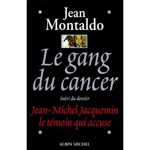 Le Gang Du Cancer