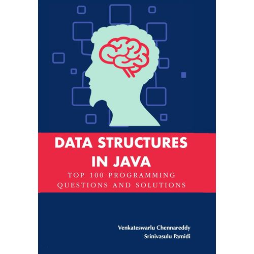 Data Structures In Java: Top 100 Programming Questions And Solutions