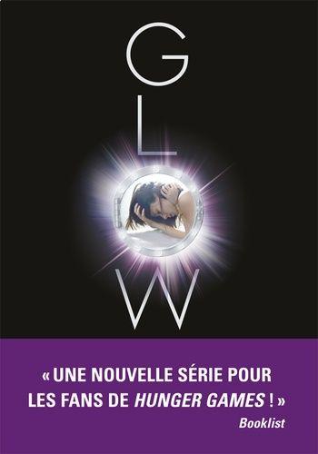 Mission Nouvelle Terre Tome 1 - Glow