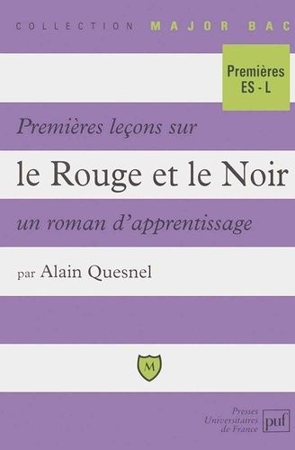 Premières Leçons Sur "Le Rouge Et Le Noir", Un Roman D'apprentissage