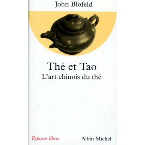 The Et Tao - L'art Chinois Du Thé