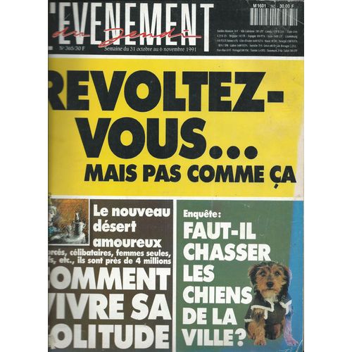 L'évenement Du Jeudi 31/10/1991 L'affaire Du Sang Contaminé, Le Nouveau Désert Amoureux Solitude, La Zoubida De Lagaf, Robert Wyatt