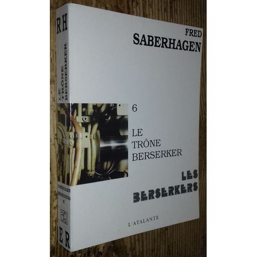 Les Berserkers - Tome 6 - Le Trône Berserker