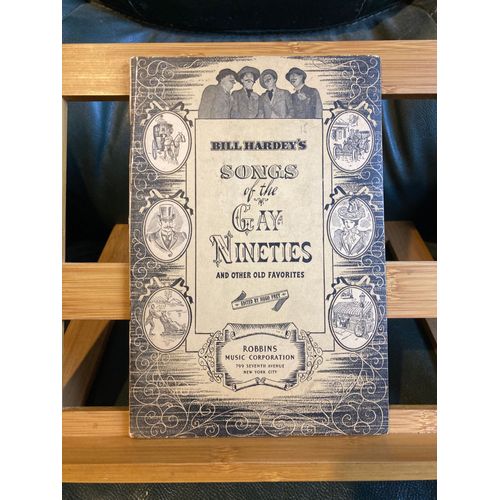 Bill Hardey's Songs Pop The Gay Nineties Partition Piano Robbins Music Corp.