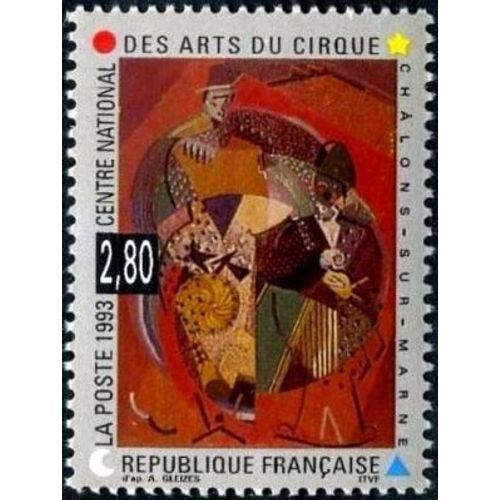 1 Timbre France 1993 Neuf- Centre National Des Arts Du Cirque À Chalon Sur Marne - Yt 2833