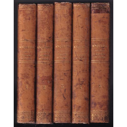 "Histoire De France ... Jusqu'à La Révolution De 1789", Anquetil, Suivie De "L'histoire De La République Française ... Jusqu'à La Révolution De 1830", M. De Norvins, 5 Tomes, Furne & Cie, 1839