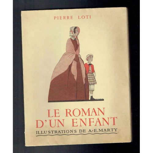 Le Roman d'un enfant. Illustrations de A.-E. Marty | Rakuten