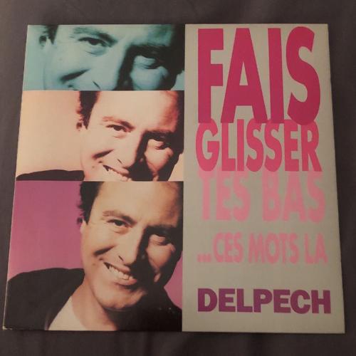 Michel Delpech Fais Glisser Tes Bas